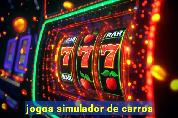 jogos simulador de carros